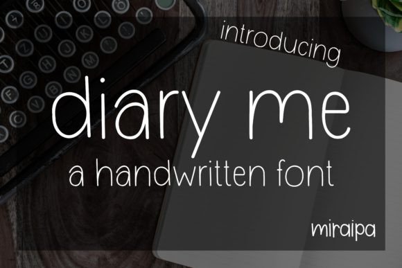 Diary Me: A Friendly Handwritten Font for Web Design