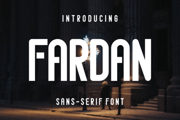 Fardan: A Unique Sans Serif Font for Modern Brands