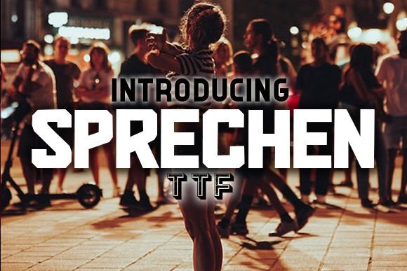 Sprechen Typeface Review for Modern Campaigns
